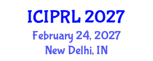 International Conference on Intellectual Property Rights and Law (ICIPRL) February 24, 2027 - New Delhi, India International Conference on Intellectual Property Rights and Law (ICIPRL) February 24, 2027 - New Delhi, India