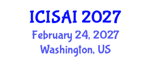 International Conference on Intelligence Systems and Artificial Intelligence (ICISAI) February 24, 2027 - Washington, United States International Conference on Intelligence Systems and Artificial Intelligence (ICISAI) February 24, 2027 - Washington, United States