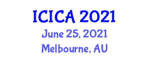 International Conference on Intelligent Computing and Applications (ICICA) June 25, 2021 - Melbourne, Australia