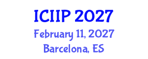 International Conference on Intelligent Information Processing (ICIIP) February 11, 2027 - Barcelona, Spain International Conference on Intelligent Information Processing (ICIIP) February 11, 2027 - Barcelona, Spain