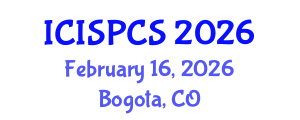 International Conference on Intelligent Signal Processing and Communication Systems (ICISPCS) February 16, 2026 - Bogota, Colombia International Conference on Intelligent Signal Processing and Communication Systems (ICISPCS) February 16, 2026 - Bogota, Colombia