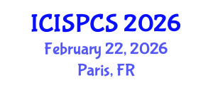 International Conference on Intelligent Signal Processing and Communication Systems (ICISPCS) February 22, 2026 - Paris, France
