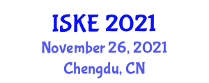 International Conference on Intelligent Systems and Knowledge Engineering (ISKE) November 26, 2021 - Chengdu, China