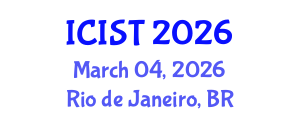 International Conference on Intelligent Systems and Technologies (ICIST) March 04, 2026 - Rio de Janeiro, Brazil