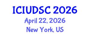 International Conference on Intelligent Urban Design and Smart Cities (ICIUDSC) April 22, 2026 - New York, United States