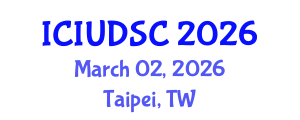 International Conference on Intelligent Urban Design and Smart Cities (ICIUDSC) March 02, 2026 - Taipei, Taiwan International Conference on Intelligent Urban Design and Smart Cities (ICIUDSC) March 02, 2026 - Taipei, Taiwan