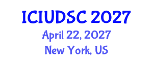 International Conference on Intelligent Urban Design and Smart Cities (ICIUDSC) April 22, 2027 - New York, United States International Conference on Intelligent Urban Design and Smart Cities (ICIUDSC) April 22, 2027 - New York, United States