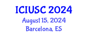 International Conference on Intelligent Urbanism and Smart Cities (ICIUSC) August 15, 2024 - Barcelona, Spain