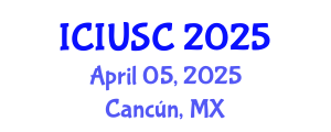 International Conference on Intelligent Urbanism and Smart Cities (ICIUSC) April 05, 2025 - Cancún, Mexico