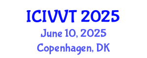 International Conference on Intelligent Vehicles and Vehicle Technology (ICIVVT) June 10, 2025 - Copenhagen, Denmark