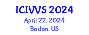 International Conference on Intelligent Vehicles and Vehicular Systems (ICIVVS) April 22, 2024 - Boston, United States