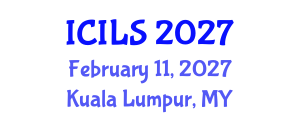 International Conference on Interdisciplinary Legal Studies (ICILS) February 11, 2027 - Kuala Lumpur, Malaysia International Conference on Interdisciplinary Legal Studies (ICILS) February 11, 2027 - Kuala Lumpur, Malaysia