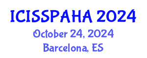 International Conference on Interdisciplinary Social Studies, Philosophy, Anthropology, History and Archaeology (ICISSPAHA) October 24, 2024 - Barcelona, Spain
