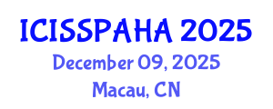 International Conference on Interdisciplinary Social Studies, Philosophy, Anthropology, History and Archaeology (ICISSPAHA) December 09, 2025 - Macau, China