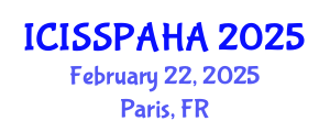International Conference on Interdisciplinary Social Studies, Philosophy, Anthropology, History and Archaeology (ICISSPAHA) February 22, 2025 - Paris, France