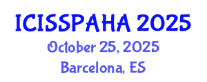 International Conference on Interdisciplinary Social Studies, Philosophy, Anthropology, History and Archaeology (ICISSPAHA) October 25, 2025 - Barcelona, Spain