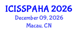 International Conference on Interdisciplinary Social Studies, Philosophy, Anthropology, History and Archaeology (ICISSPAHA) December 09, 2026 - Macau, China International Conference on Interdisciplinary Social Studies, Philosophy, Anthropology, History and Archaeology (ICISSPAHA) December 09, 2026 - Macau, China
