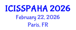 International Conference on Interdisciplinary Social Studies, Philosophy, Anthropology, History and Archaeology (ICISSPAHA) February 22, 2026 - Paris, France