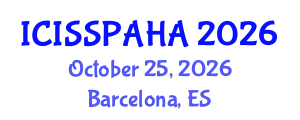 International Conference on Interdisciplinary Social Studies, Philosophy, Anthropology, History and Archaeology (ICISSPAHA) October 25, 2026 - Barcelona, Spain