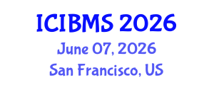 International Conference on International Business and Management Studies (ICIBMS) June 07, 2026 - San Francisco, United States