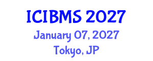 International Conference on International Business and Management Studies (ICIBMS) January 07, 2027 - Tokyo, Japan International Conference on International Business and Management Studies (ICIBMS) January 07, 2027 - Tokyo, Japan