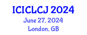 International Conference on International Criminal Law and Criminal Justice (ICICLCJ) June 28, 2024 - London, United Kingdom