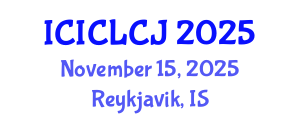 International Conference on International Criminal Law and Criminal Justice (ICICLCJ) November 15, 2025 - Reykjavik, Iceland
