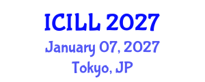 International Conference on International Labour Law (ICILL) January 07, 2027 - Tokyo, Japan International Conference on International Labour Law (ICILL) January 07, 2027 - Tokyo, Japan