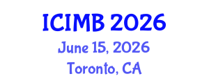 International Conference on International Marketing and Branding (ICIMB) June 15, 2026 - Toronto, Canada International Conference on International Marketing and Branding (ICIMB) June 15, 2026 - Toronto, Canada