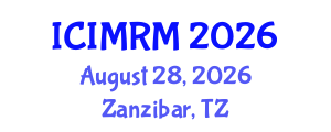 International Conference on International Marketing and Relationship Management (ICIMRM) August 28, 2026 - Zanzibar, Tanzania International Conference on International Marketing and Relationship Management (ICIMRM) August 28, 2026 - Zanzibar, Tanzania