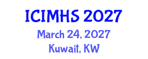 International Conference on International Migration and Human Security (ICIMHS) March 24, 2027 - Kuwait, Kuwait