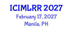 International Conference on International Migration Law and Rights of Refugees (ICIMLRR) February 17, 2027 - Manila, Philippines International Conference on International Migration Law and Rights of Refugees (ICIMLRR) February 17, 2027 - Manila, Philippines