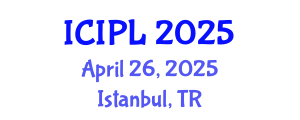 International Conference on International Private Law (ICIPL) April 26, 2025 - Istanbul, Turkey