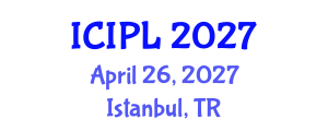 International Conference on International Private Law (ICIPL) April 26, 2027 - Istanbul, Turkey International Conference on International Private Law (ICIPL) April 26, 2027 - Istanbul, Turkey