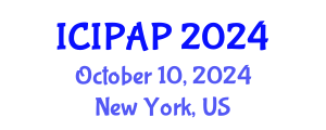 International Conference on International Public Administration and Politics (ICIPAP) October 10, 2024 - New York, United States