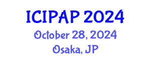 International Conference on International Public Administration and Politics (ICIPAP) October 28, 2024 - Osaka, Japan