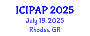 International Conference on International Public Administration and Politics (ICIPAP) July 19, 2025 - Rhodes, Greece