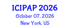 International Conference on International Public Administration and Politics (ICIPAP) October 07, 2026 - New York, United States