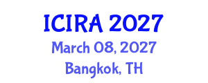 International Conference on International Relations and Affairs (ICIRA) March 08, 2027 - Bangkok, Thailand International Conference on International Relations and Affairs (ICIRA) March 08, 2027 - Bangkok, Thailand