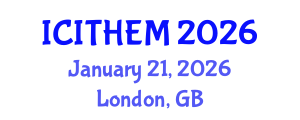 International Conference on International Tourism, Hospitality and Event Management (ICITHEM) January 21, 2026 - London, United Kingdom