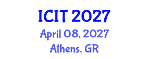 International Conference on International Trade (ICIT) April 08, 2027 - Athens, Greece International Conference on International Trade (ICIT) April 08, 2027 - Athens, Greece