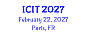 International Conference on International Trade (ICIT) February 22, 2027 - Paris, France International Conference on International Trade (ICIT) February 22, 2027 - Paris, France