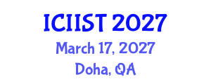 International Conference on Internet Information Systems and Technologies (ICIIST) March 17, 2027 - Doha, Qatar International Conference on Internet Information Systems and Technologies (ICIIST) March 17, 2027 - Doha, Qatar