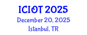 International Conference on Internet of Things (ICIOT) December 20, 2025 - Istanbul, Turkey