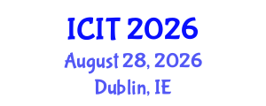 International Conference on Interpreting and Translation (ICIT) August 28, 2026 - Dublin, Ireland International Conference on Interpreting and Translation (ICIT) August 28, 2026 - Dublin, Ireland