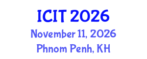 International Conference on Interpreting and Translation (ICIT) November 11, 2026 - Phnom Penh, Cambodia International Conference on Interpreting and Translation (ICIT) November 11, 2026 - Phnom Penh, Cambodia