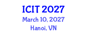 International Conference on Interpreting and Translation (ICIT) March 10, 2027 - Hanoi, Vietnam International Conference on Interpreting and Translation (ICIT) March 10, 2027 - Hanoi, Vietnam
