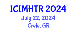 International Conference on Irregular Migration, Human Trafficking and Refugees (ICIMHTR) July 22, 2024 - Crete, Greece