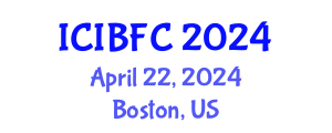 International Conference on Islamic Banking, Finance and Commerce (ICIBFC) April 22, 2024 - Boston, United States