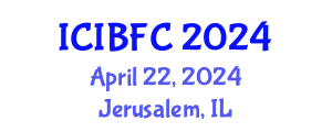 International Conference on Islamic Banking, Finance and Commerce (ICIBFC) April 22, 2024 - Jerusalem, Israel